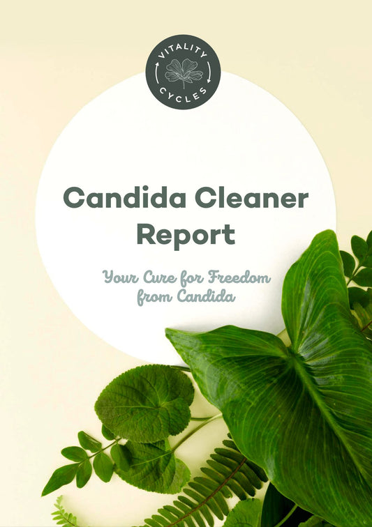The Candida Cleaner Report - Vitality Cycles